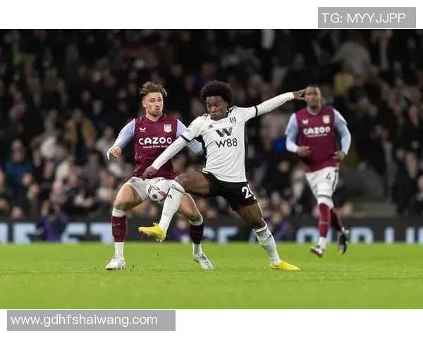 2020年富勒姆与阿斯顿维拉激战回顾及赛季影响分析